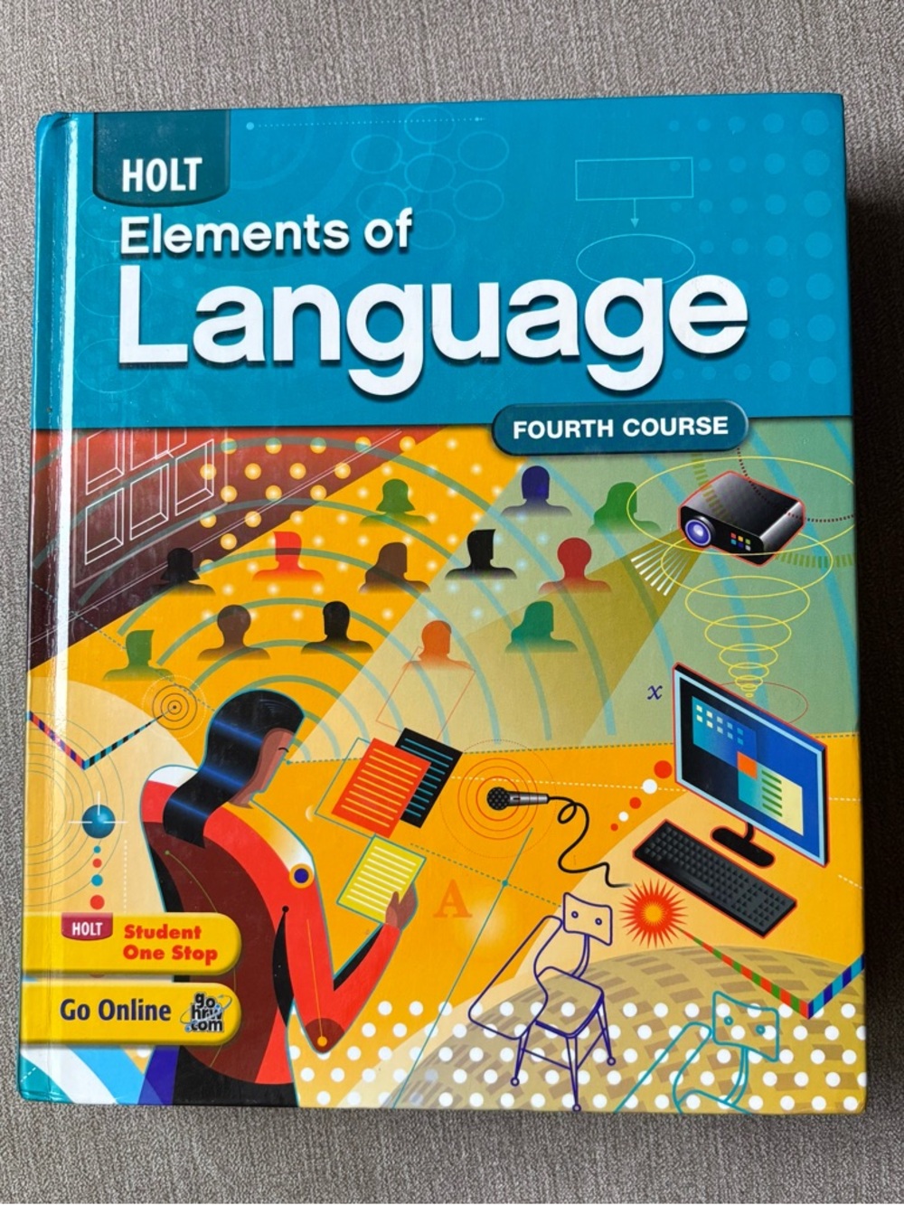 Holt Elements of Language Fourth Course Hardcover Language 2009 Textbook